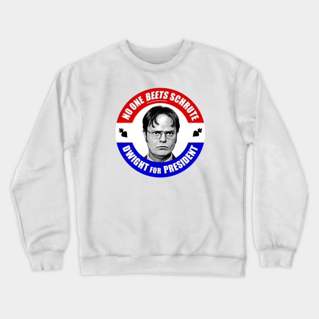 Dwight Shrute for President! Crewneck Sweatshirt by UselessRob